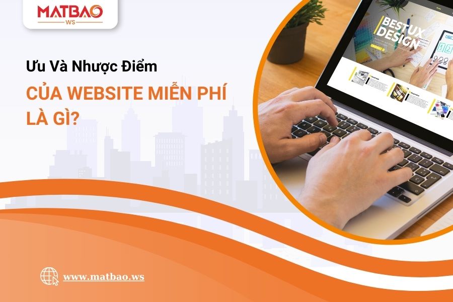 Ưu và nhược điểm khi sử dụng Website miễn phí