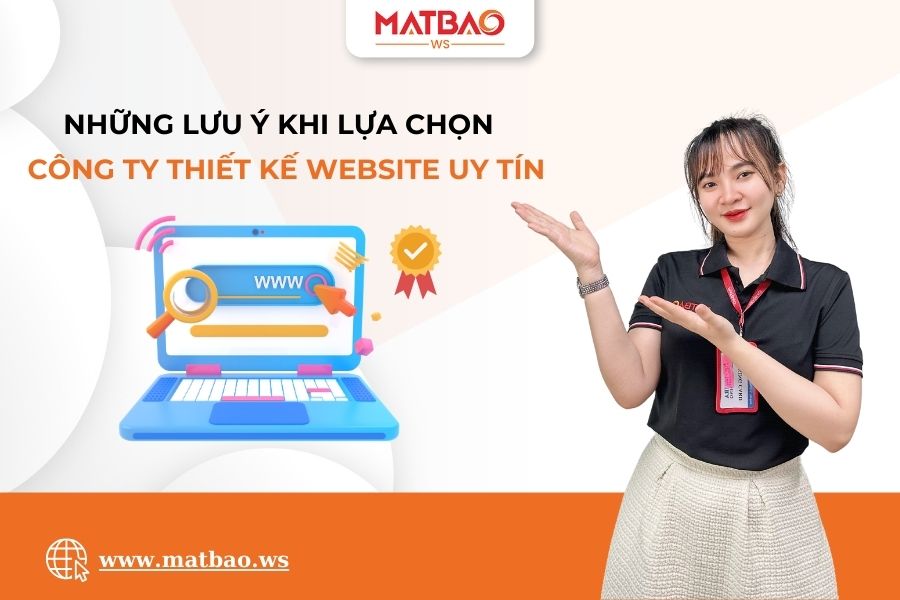 Những lưu ý khi lựa chọn một công ty thiết kế website uy tín