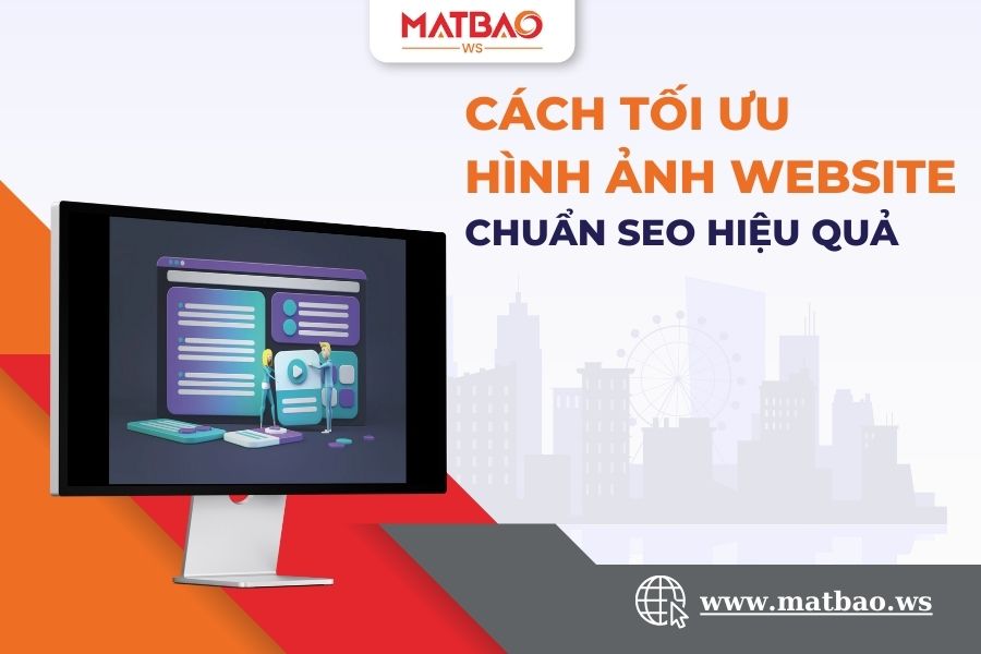 Cách tối ưu hình ảnh website chuẩn SEO hiệu quả