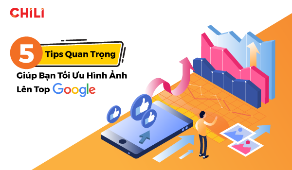 5 Tips quan trọng giúp bạn tối ưu hình ảnh lên Top Google - 5