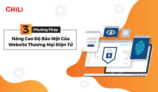 3 Phương pháp nâng cao độ bảo mật Website thương mại điện tử - 3