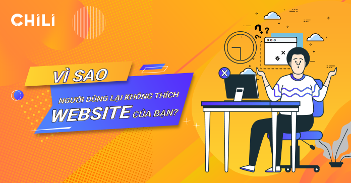 Vì Sao Người Dùng Lại Không Thích Website Của Bạn? - 3