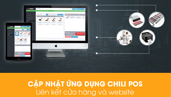 [UPDATE] Liên Kết Bán Hàng Online Và Offline Dễ Dàng Cùng CHILI POS - 7