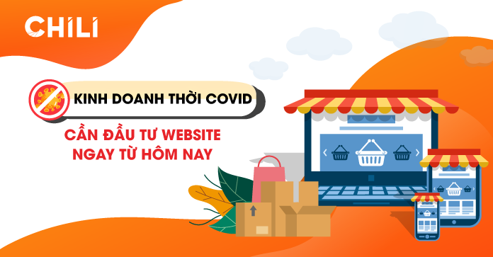 Kinh doanh thời Covid - Cần đầu tư website ngay từ hôm nay - 6