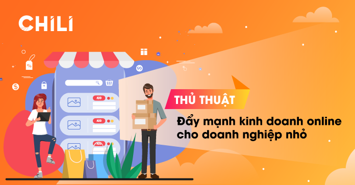 Thủ thuật đẩy mạnh kinh doanh online cho doanh nghiệp nhỏ - 7