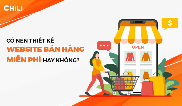 Có nên thiết kế Website bán hàng miễn phí hay không ? - 4