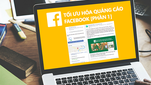 15 Cách Tối Ưu Quảng Cáo Facebook Giúp Giảm Chi Phí Tối Đa (P2) - 10