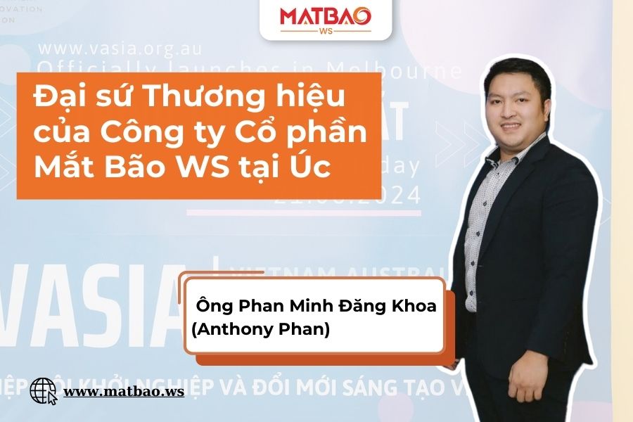 Công bố Đại sứ Thương hiệu của Công ty Cổ phần Mắt Bão WS tại Úc