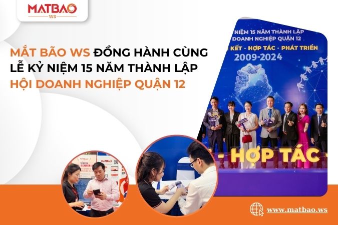 Mắt Bão WS đồng hành cùng Lễ kỷ niệm 15 năm thành lập Hội Doanh Nghiệp Quận 12