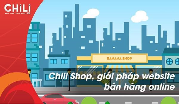 CHILI ASIA - giải pháp về việc thiết kế web chỉ dành riêng cho bạn