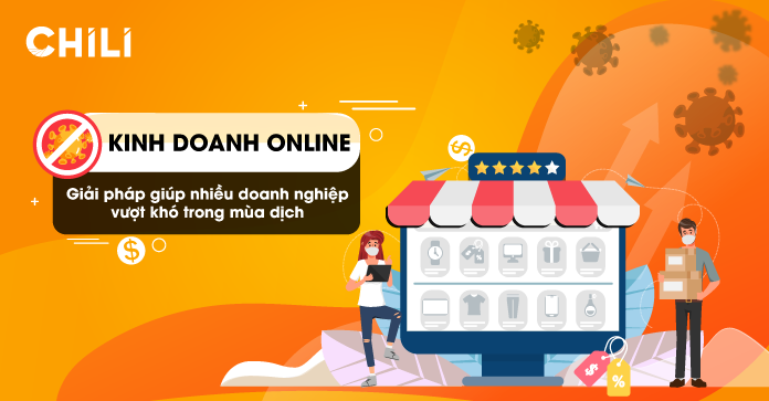 Kinh doanh online - Giải pháp giúp nhiều doanh nghiệp vượt khó trong mùa dịch - 4