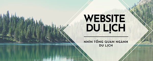 Thời cơ vàng dành cho các website ngành du lịch đã đến - 11